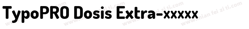 TypoPRO Dosis Extra字体转换